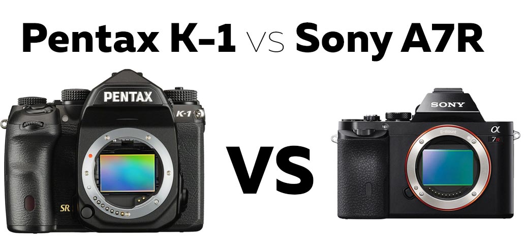 Pentax K-1 vs Sony A7R