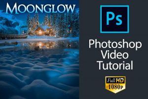'Moonglow' - Photoshop Video Tutorial